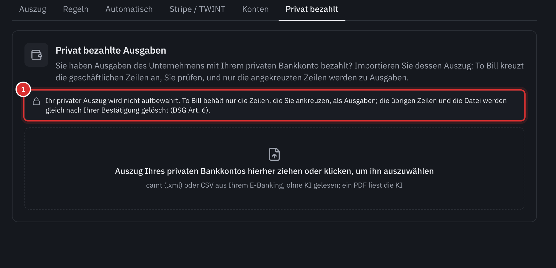 Der Tab Privat bezahlt der Bank: Privat bezahlte Ausgaben, der Hinweis, dass der private Auszug nicht aufbewahrt wird, und der Bereich zum Ablegen des Auszugs, camt, CSV oder PDF.