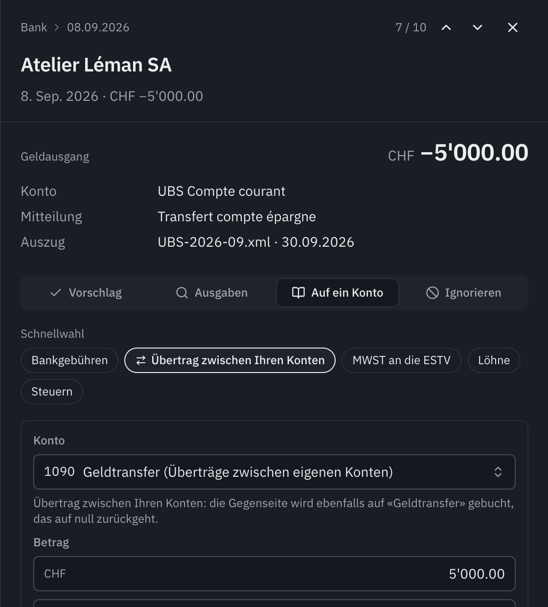 Die Möglichkeit Auf ein Konto für einen Übertrag von 5’000 auf das Sparkonto: die Schnellwahl, die gewählte Schnellwahl Übertrag zwischen Ihren Konten, das Konto 1090 Geldtransfer, der Betrag und der Buchungstext.