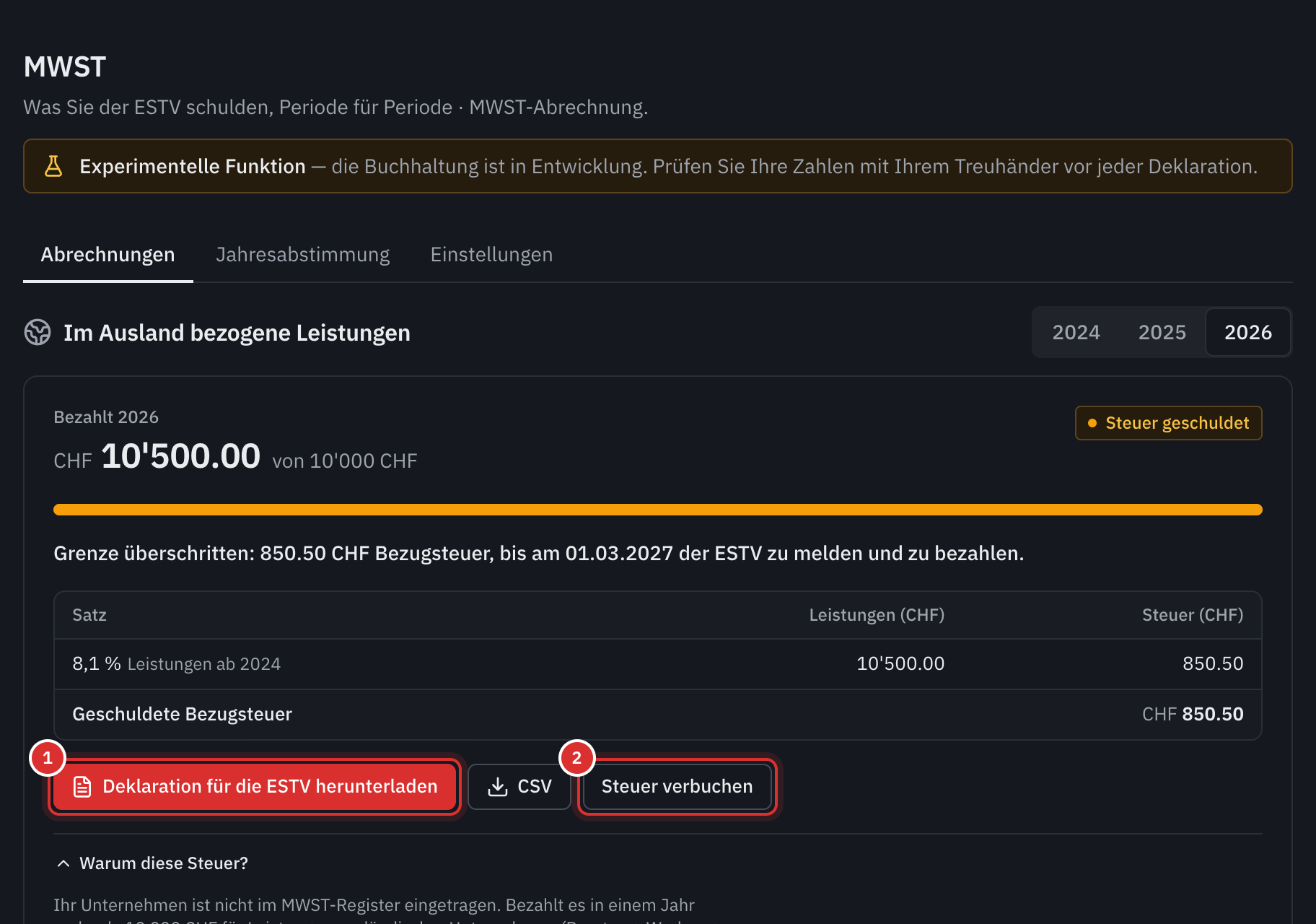 Der Bereich Im Ausland bezogene Leistungen: CHF 10'500 bezahlt im Jahr 2026 bei einer Grenze von CHF 10'000, die geschuldete Steuer von CHF 850.50 und die Schaltflächen Deklaration für die ESTV herunterladen und Steuer verbuchen.