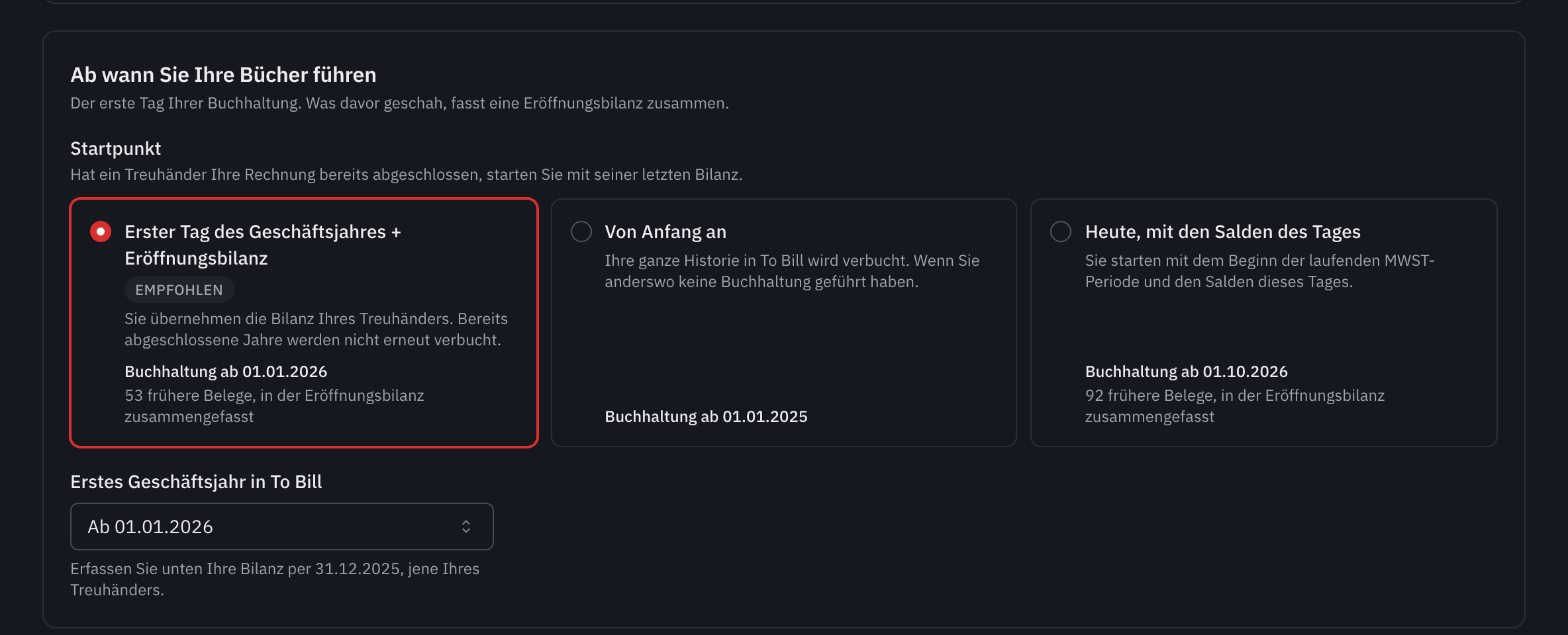 Der Schritt Startpunkt: die drei Möglichkeiten und bei jeder das Datum, ab dem die Bücher geführt werden.