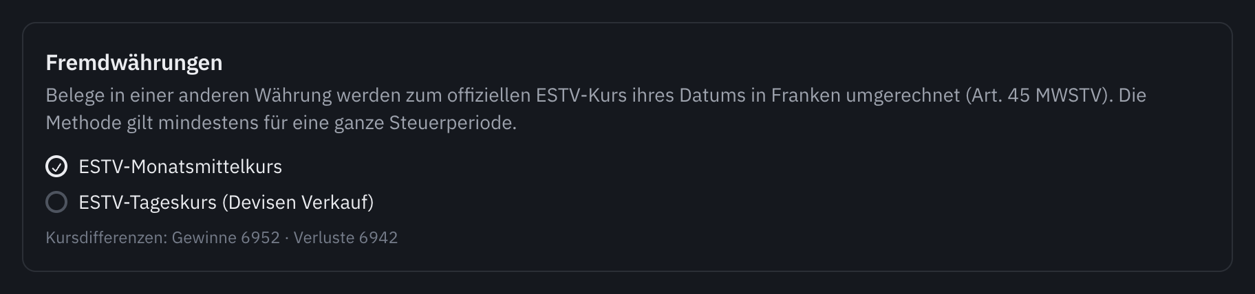 Die Karte Fremdwährungen in den Einstellungen: der ESTV-Monatsmittelkurs gewählt, der Tageskurs als Option und die Konten für Kursdifferenzen.