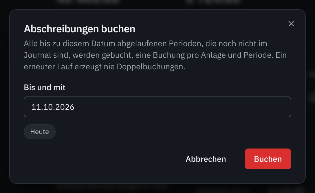 Das Fenster Abschreibungen buchen, mit dem Datum Bis und mit und den Abkürzungen Heute und Abschluss.