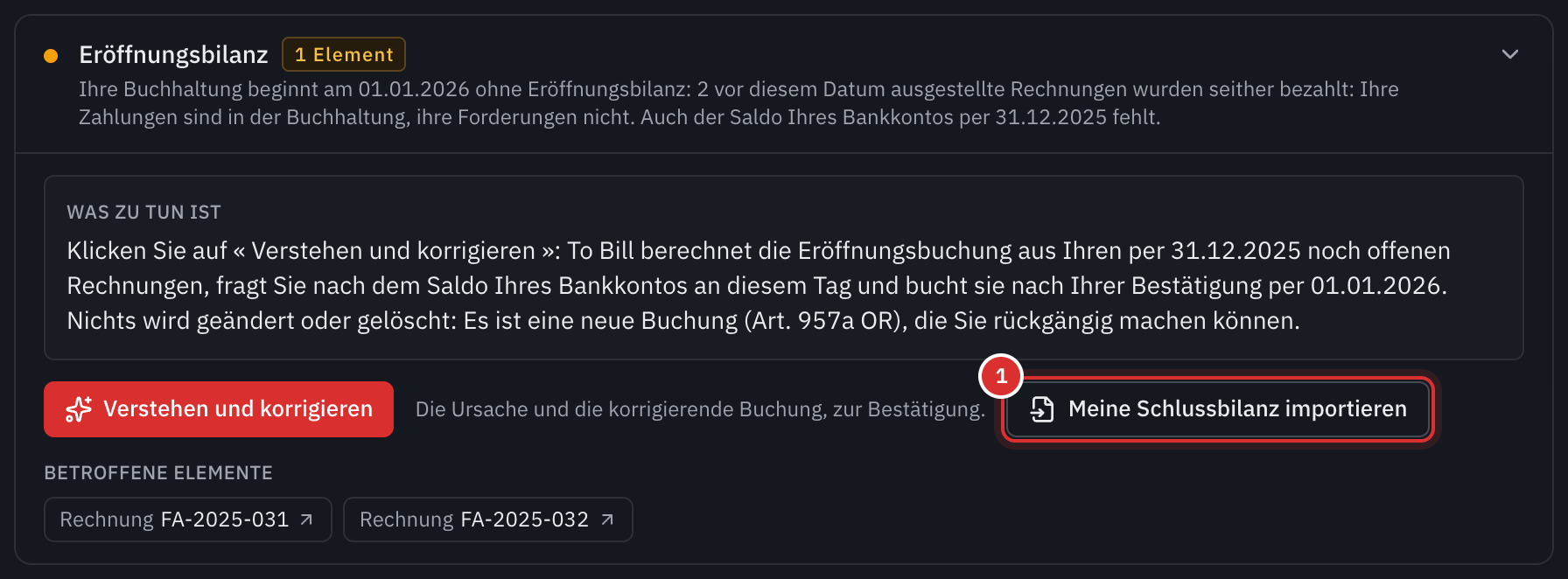 Der Punkt Eröffnungsbilanz im Zustand der Bücher: zwei Rechnungen von 2025, im Januar bezahlt, die Schaltfläche Verstehen und korrigieren und die Schaltfläche Meine Schlussbilanz importieren.