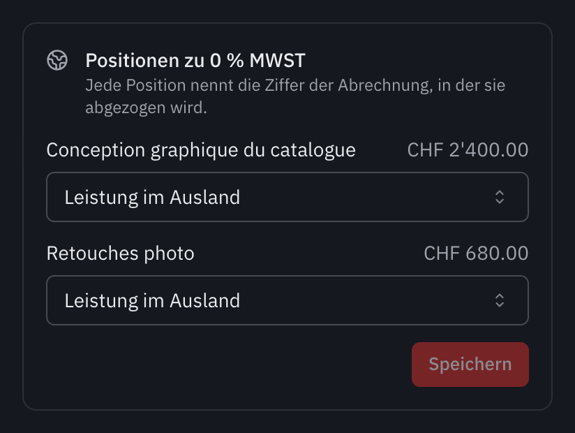 Der Bereich Positionen zu 0 % MWST einer Rechnung an einen Kunden in Deutschland: beide Zeilen als Leistung im Ausland zugeordnet.