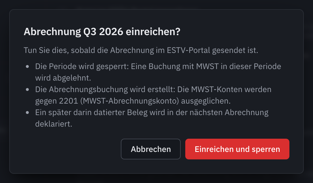 Das Fenster Abrechnung Q3 2026 einreichen?: Die Periode wird gesperrt, die Abrechnungsbuchung wird erstellt, ein verspäteter Beleg kommt in die nächste Abrechnung.
