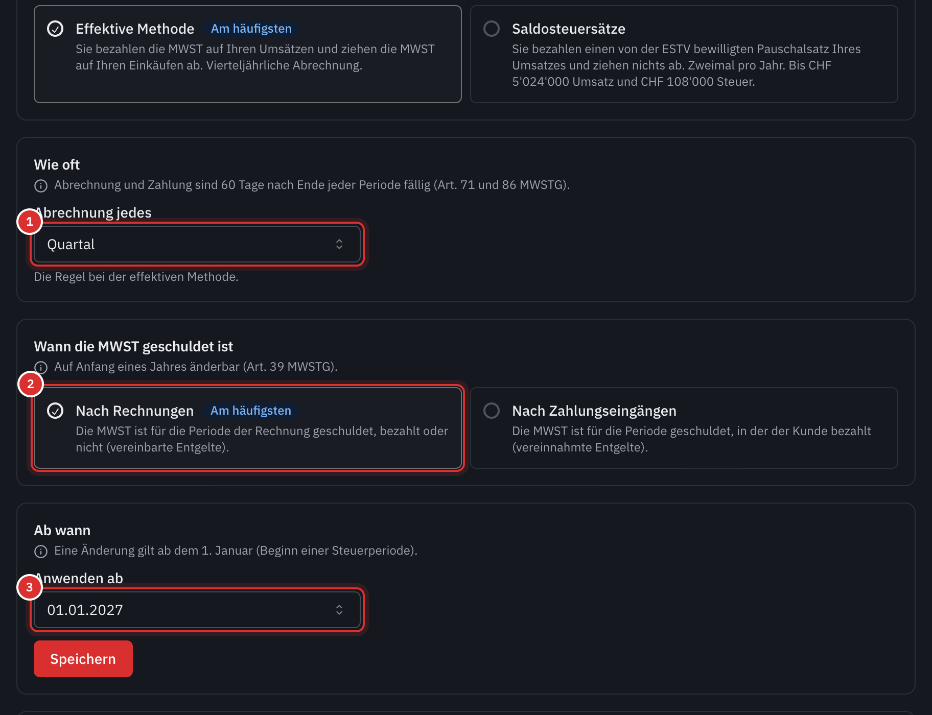 Die Karten Wie oft, Wann die MWST geschuldet ist und Ab wann, mit der Schaltfläche Speichern.