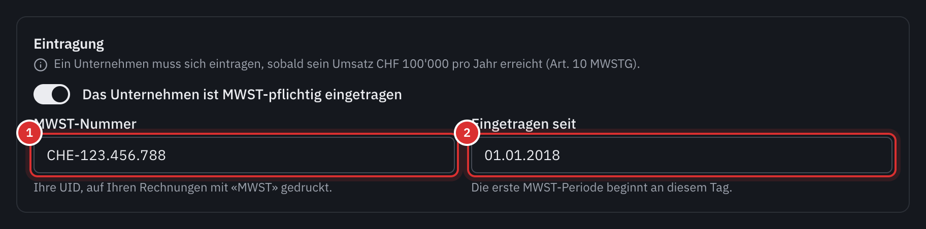 Die Karte Eintragung: der Schalter Das Unternehmen ist MWST-pflichtig eingetragen, die MWST-Nummer und das Eintragungsdatum.