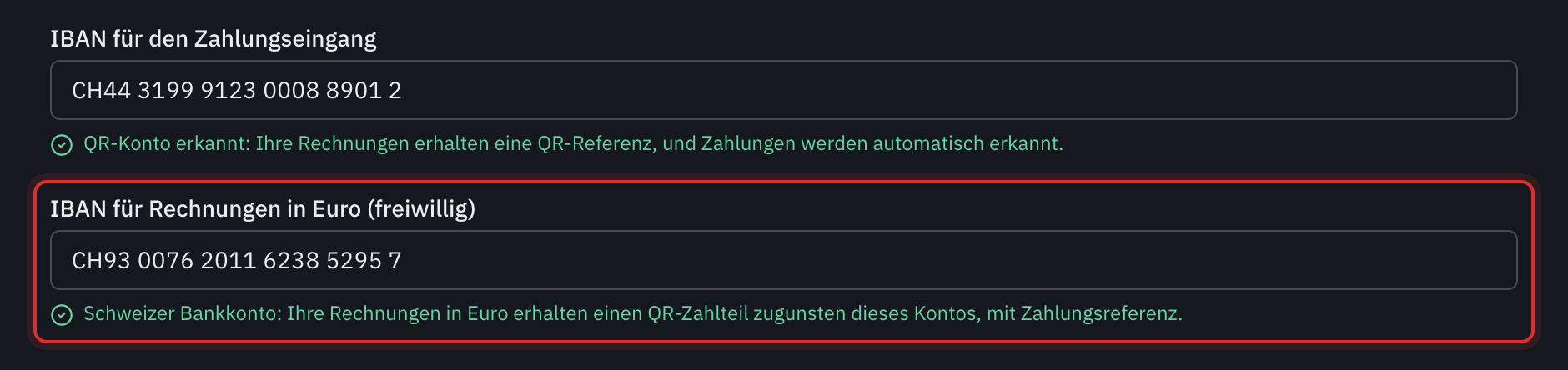Das ausgefüllte Feld IBAN für Rechnungen in Euro und die grüne Zeile: Schweizer Bankkonto, Ihre Rechnungen in Euro erhalten einen QR-Zahlteil zugunsten dieses Kontos, mit Zahlungsreferenz.