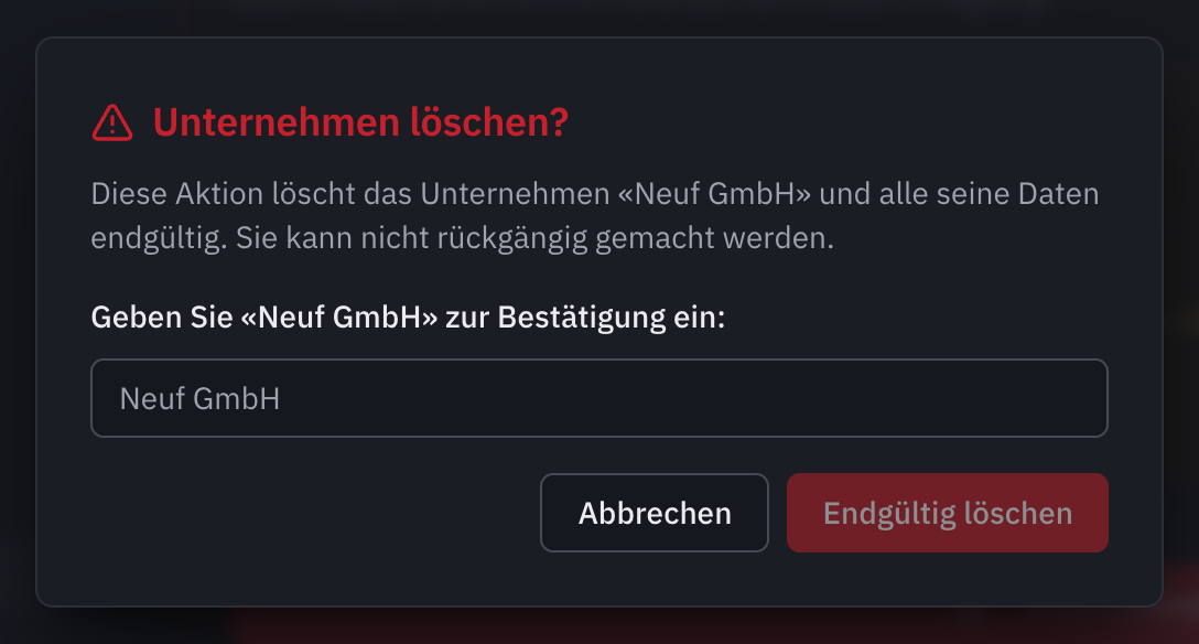 Das Fenster Unternehmen löschen?: der einzutippende Name des Unternehmens und die Schaltfläche Endgültig löschen.