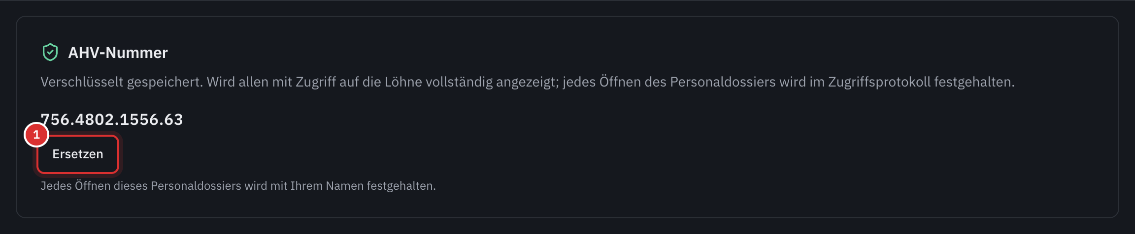 Der Bereich AHV-Nummer einer Person: die vollständige Nummer, die Schaltfläche Ersetzen und der Satz zum Zugriffsprotokoll.