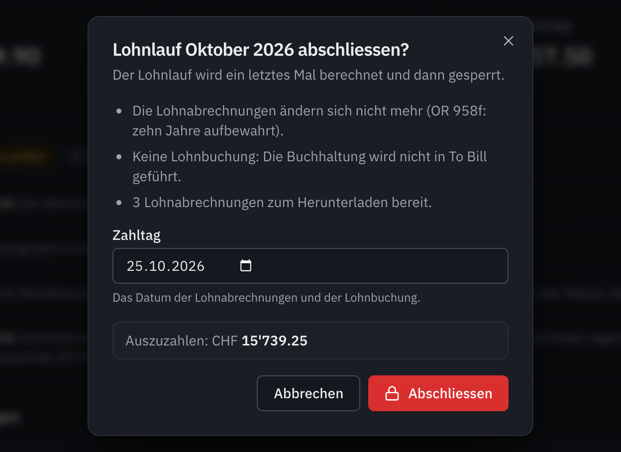 Das Fenster zum Abschliessen des Lohnlaufs: was geschehen wird, der Zahltag und der auszuzahlende Betrag.
