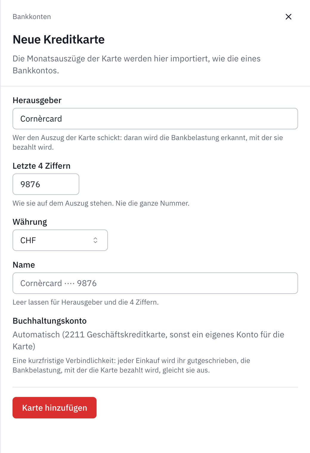 Das Formular Neue Kreditkarte: der Herausgeber Cornèrcard, die letzten 4 Ziffern 9876, die Währung, das automatische Buchhaltungskonto und die Schaltfläche Karte hinzufügen.
