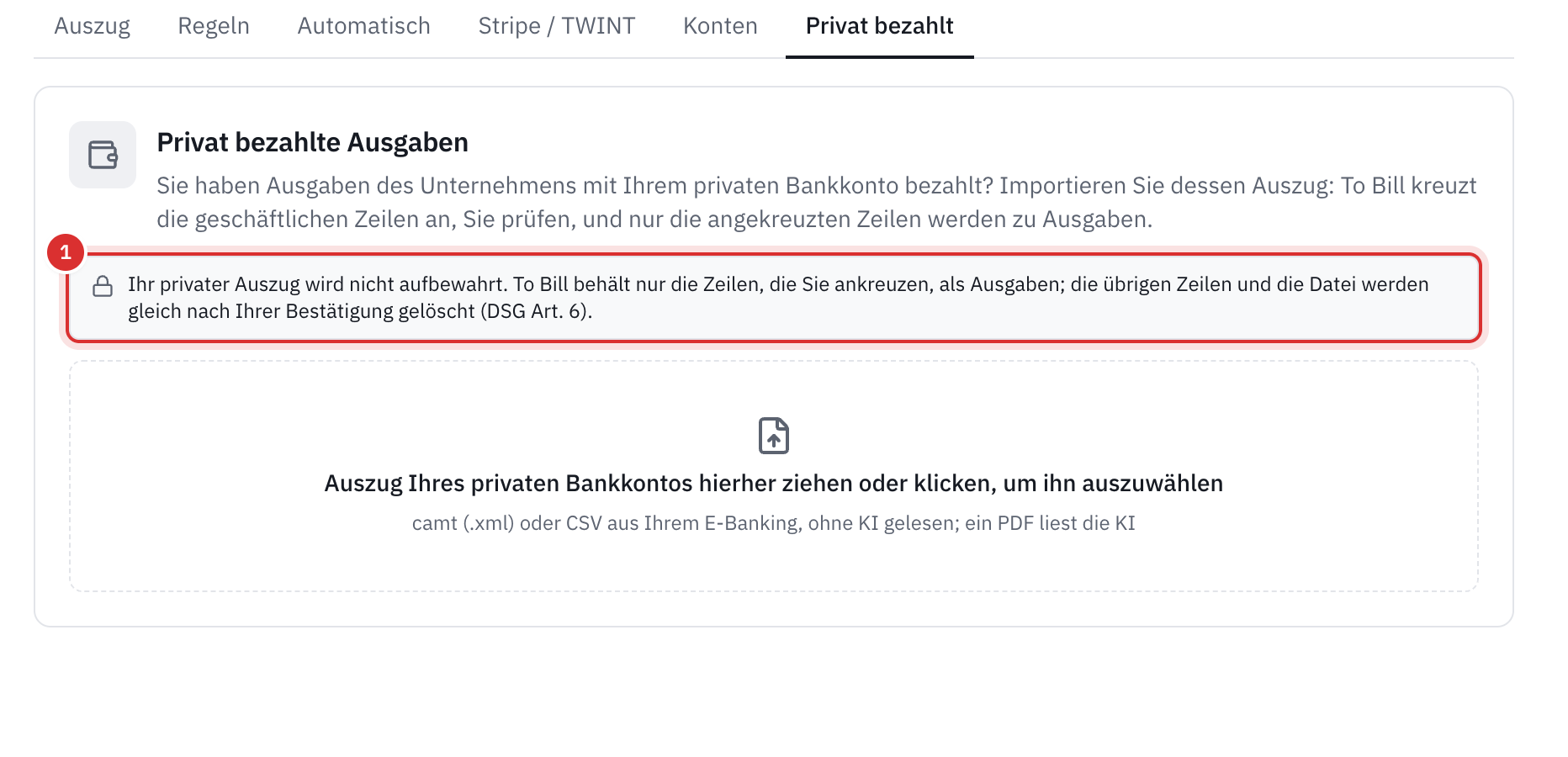 Der Tab Privat bezahlt der Bank: Privat bezahlte Ausgaben, der Hinweis, dass der private Auszug nicht aufbewahrt wird, und der Bereich zum Ablegen des Auszugs, camt, CSV oder PDF.