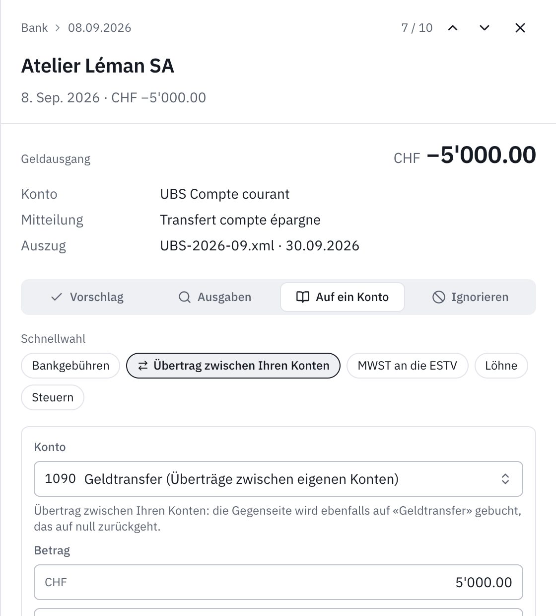Die Möglichkeit Auf ein Konto für einen Übertrag von 5’000 auf das Sparkonto: die Schnellwahl, die gewählte Schnellwahl Übertrag zwischen Ihren Konten, das Konto 1090 Geldtransfer, der Betrag und der Buchungstext.