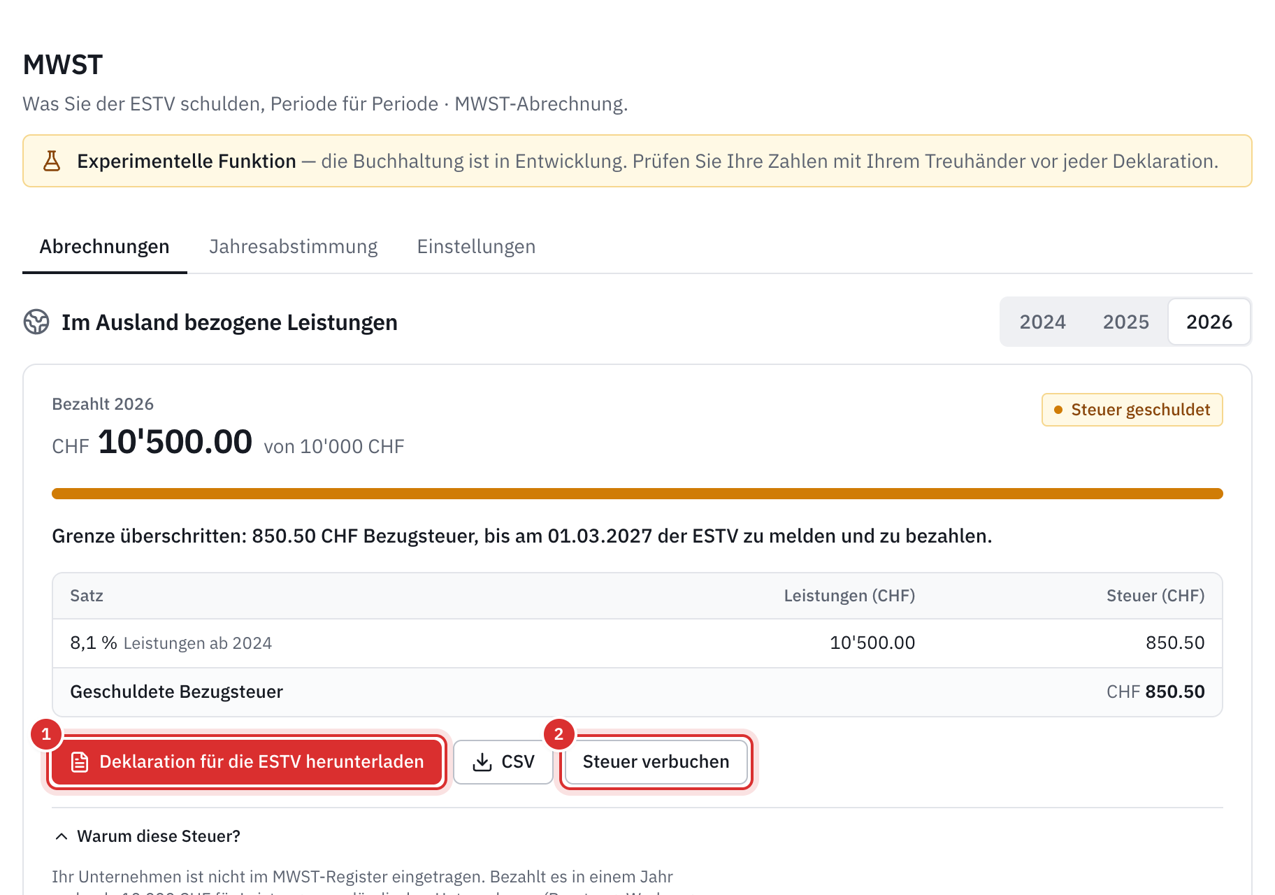 Der Bereich Im Ausland bezogene Leistungen: CHF 10'500 bezahlt im Jahr 2026 bei einer Grenze von CHF 10'000, die geschuldete Steuer von CHF 850.50 und die Schaltflächen Deklaration für die ESTV herunterladen und Steuer verbuchen.