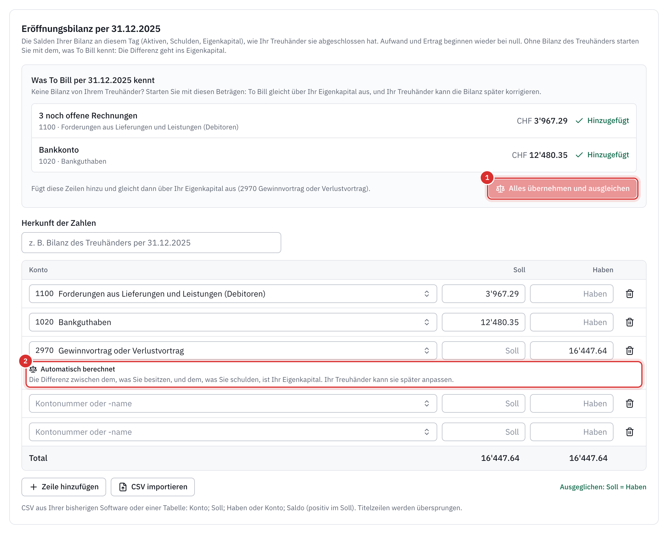 Die Eröffnungsbilanz aus dem, was To Bill kennt: die offenen Rechnungen auf dem Konto 1100, das Bankkonto auf dem Konto 1020 und die automatisch berechnete Zeile 2970, die sie ausgleicht.