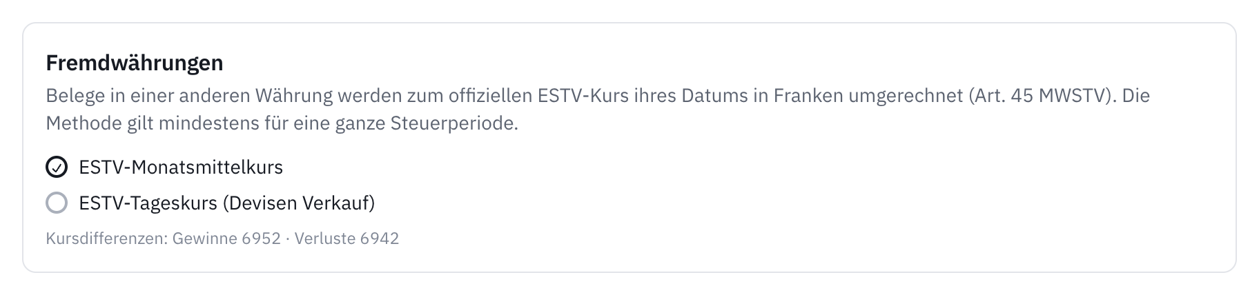 Die Karte Fremdwährungen in den Einstellungen: der ESTV-Monatsmittelkurs gewählt, der Tageskurs als Option und die Konten für Kursdifferenzen.