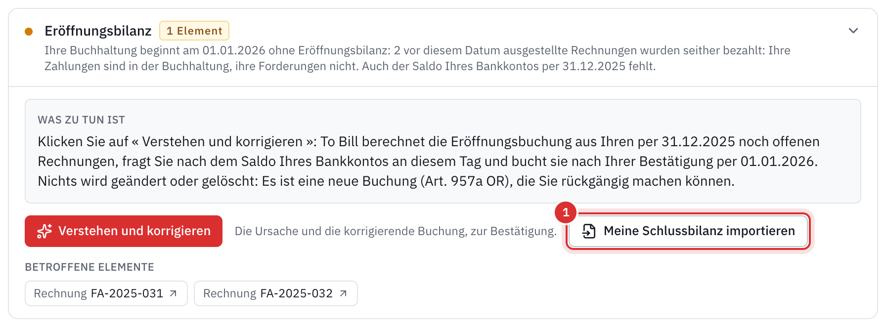 Der Punkt Eröffnungsbilanz im Zustand der Bücher: zwei Rechnungen von 2025, im Januar bezahlt, die Schaltfläche Verstehen und korrigieren und die Schaltfläche Meine Schlussbilanz importieren.