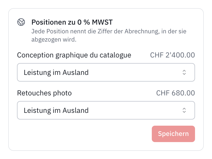 Der Bereich Positionen zu 0 % MWST einer Rechnung an einen Kunden in Deutschland: beide Zeilen als Leistung im Ausland zugeordnet.