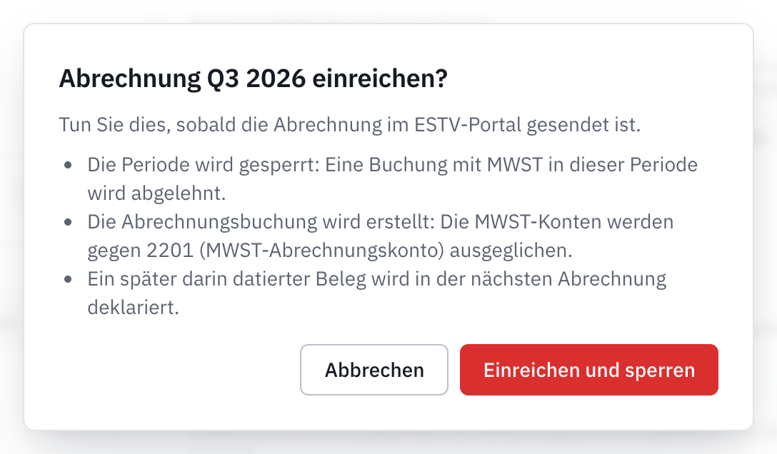 Das Fenster Abrechnung Q3 2026 einreichen?: Die Periode wird gesperrt, die Abrechnungsbuchung wird erstellt, ein verspäteter Beleg kommt in die nächste Abrechnung.