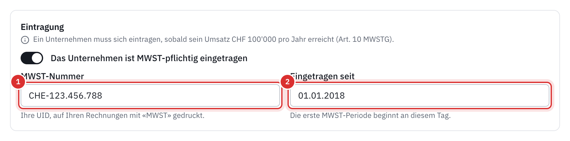 Die Karte Eintragung: der Schalter Das Unternehmen ist MWST-pflichtig eingetragen, die MWST-Nummer und das Eintragungsdatum.