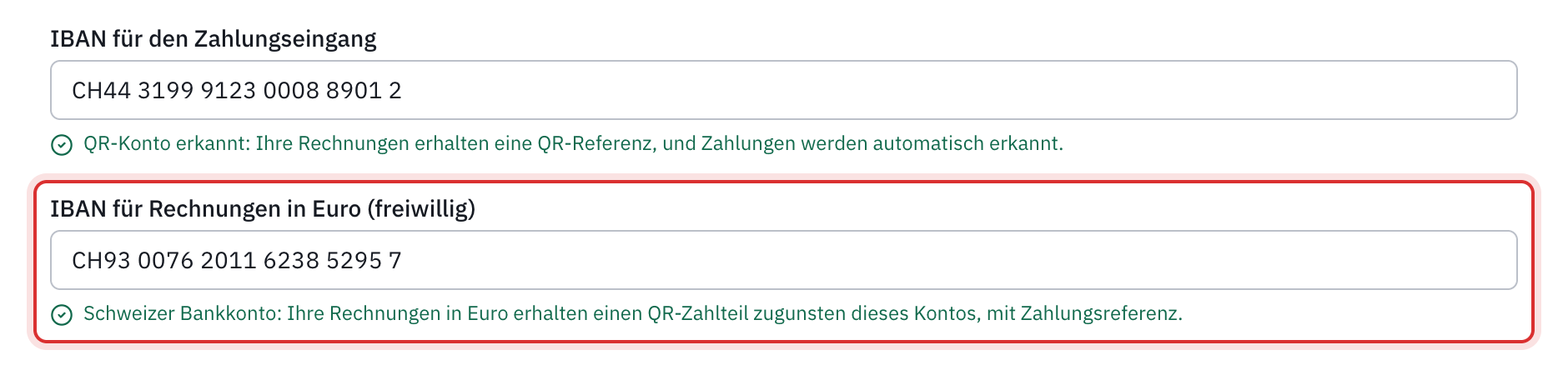Das ausgefüllte Feld IBAN für Rechnungen in Euro und die grüne Zeile: Schweizer Bankkonto, Ihre Rechnungen in Euro erhalten einen QR-Zahlteil zugunsten dieses Kontos, mit Zahlungsreferenz.