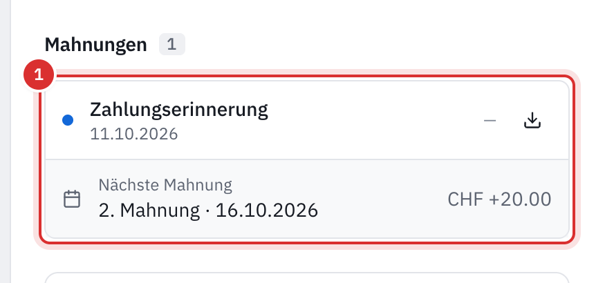 Der Bereich Mahnungen einer Rechnung: eine gesendete Zahlungserinnerung und die nächste Mahnung, eine formelle Mahnung mit 20 CHF Gebühr.