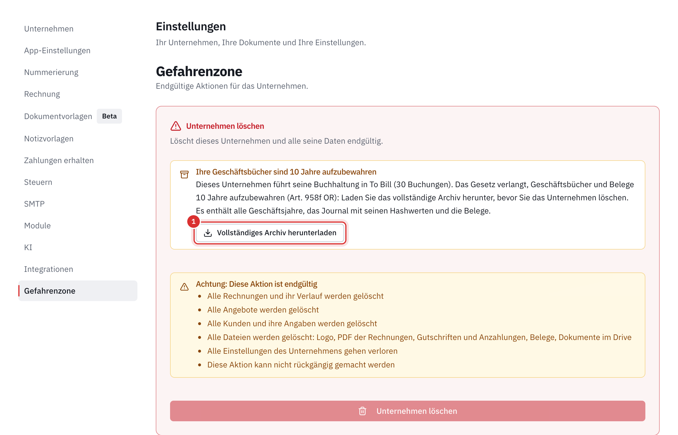 Die Gefahrenzone, Teil Unternehmen löschen: der Kasten Ihre Geschäftsbücher sind 10 Jahre aufzubewahren mit der Schaltfläche Vollständiges Archiv herunterladen, die Liste dessen, was gelöscht wird, Dateien inbegriffen, und die graue Schaltfläche Firma löschen.