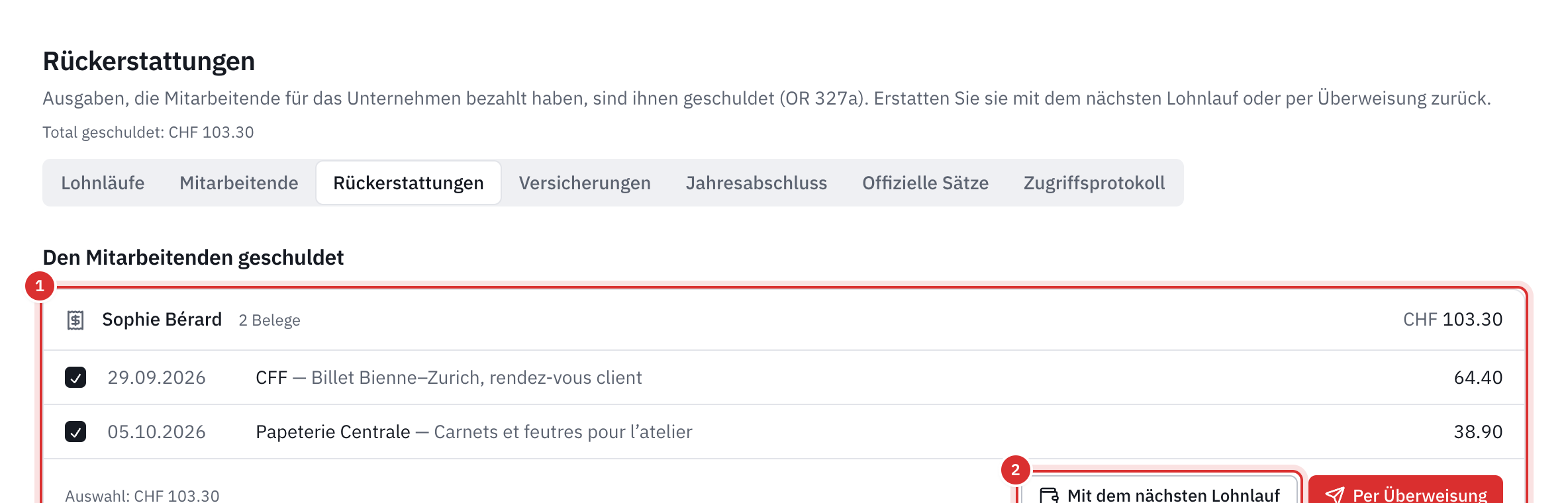 Die Seite Rückerstattungen: unter Den Mitarbeitenden geschuldet zwei von Sophie Bérard vorgeschossene Ausgaben, angekreuzt, mit den Schaltflächen Mit dem nächsten Lohnlauf und Per Überweisung.