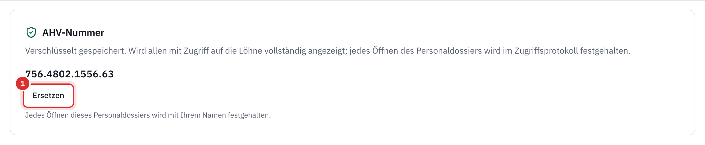 Der Bereich AHV-Nummer einer Person: die vollständige Nummer, die Schaltfläche Ersetzen und der Satz zum Zugriffsprotokoll.