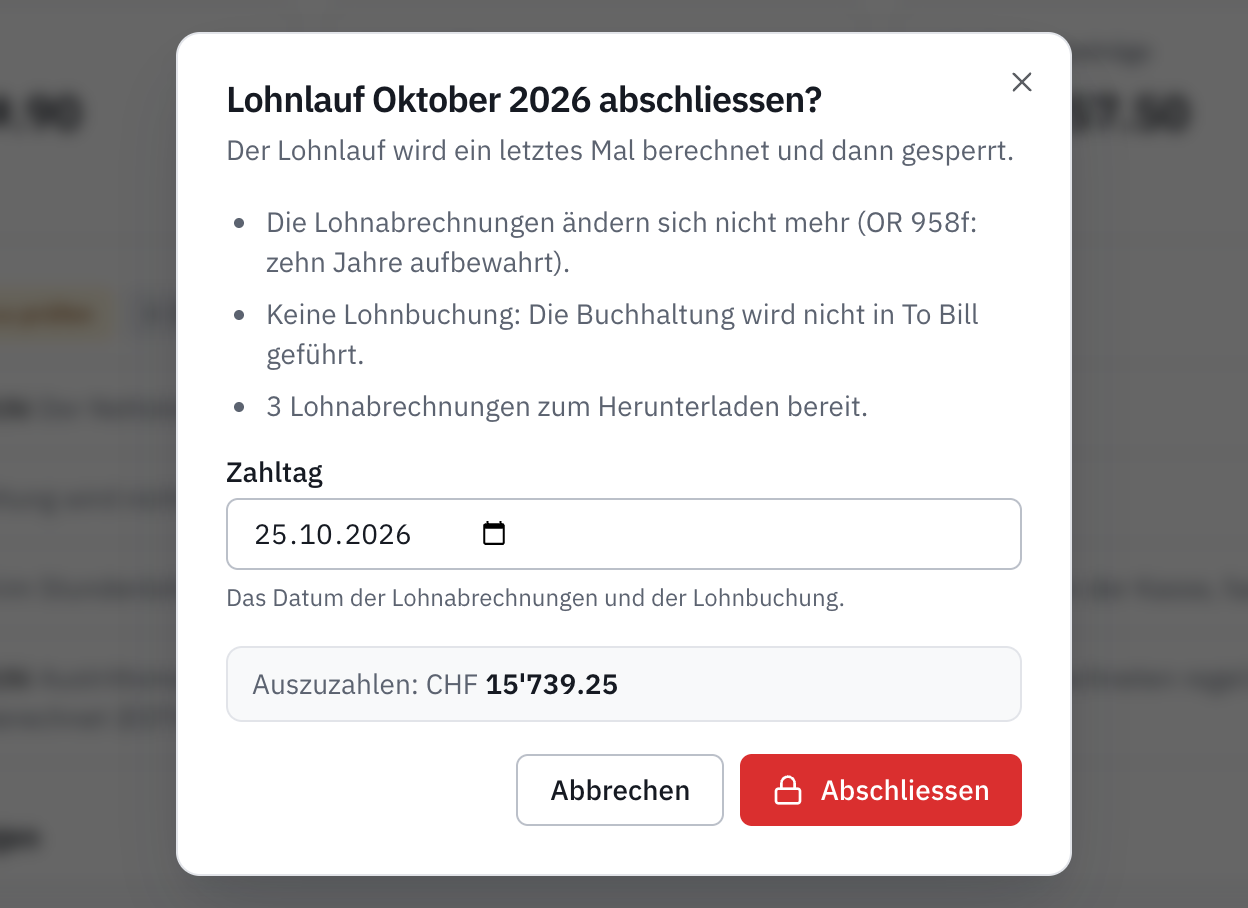 Das Fenster zum Abschliessen des Lohnlaufs: was geschehen wird, der Zahltag und der auszuzahlende Betrag.