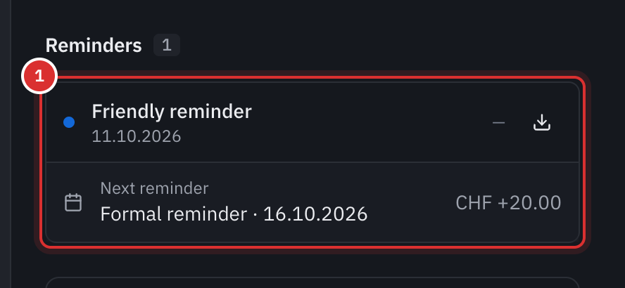 An invoice’s Reminders section: a friendly reminder sent and the next reminder, a formal reminder with a CHF 20 fee.