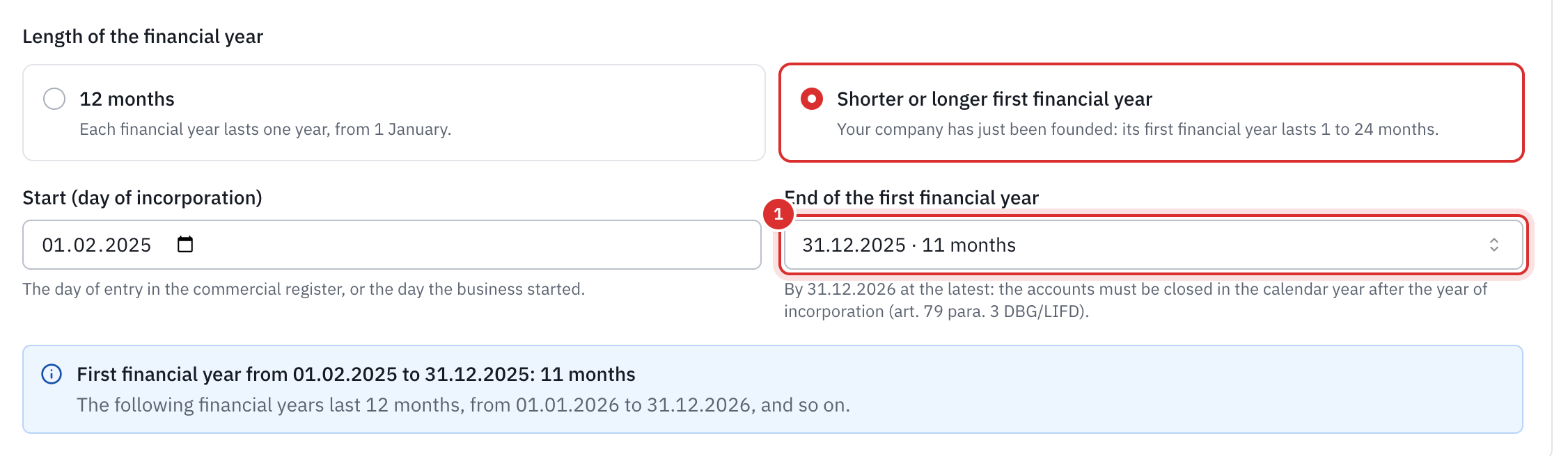 Your first financial year: Shorter or longer first financial year chosen, from 01.02.2025 to 31.12.2025, that is 11 months.