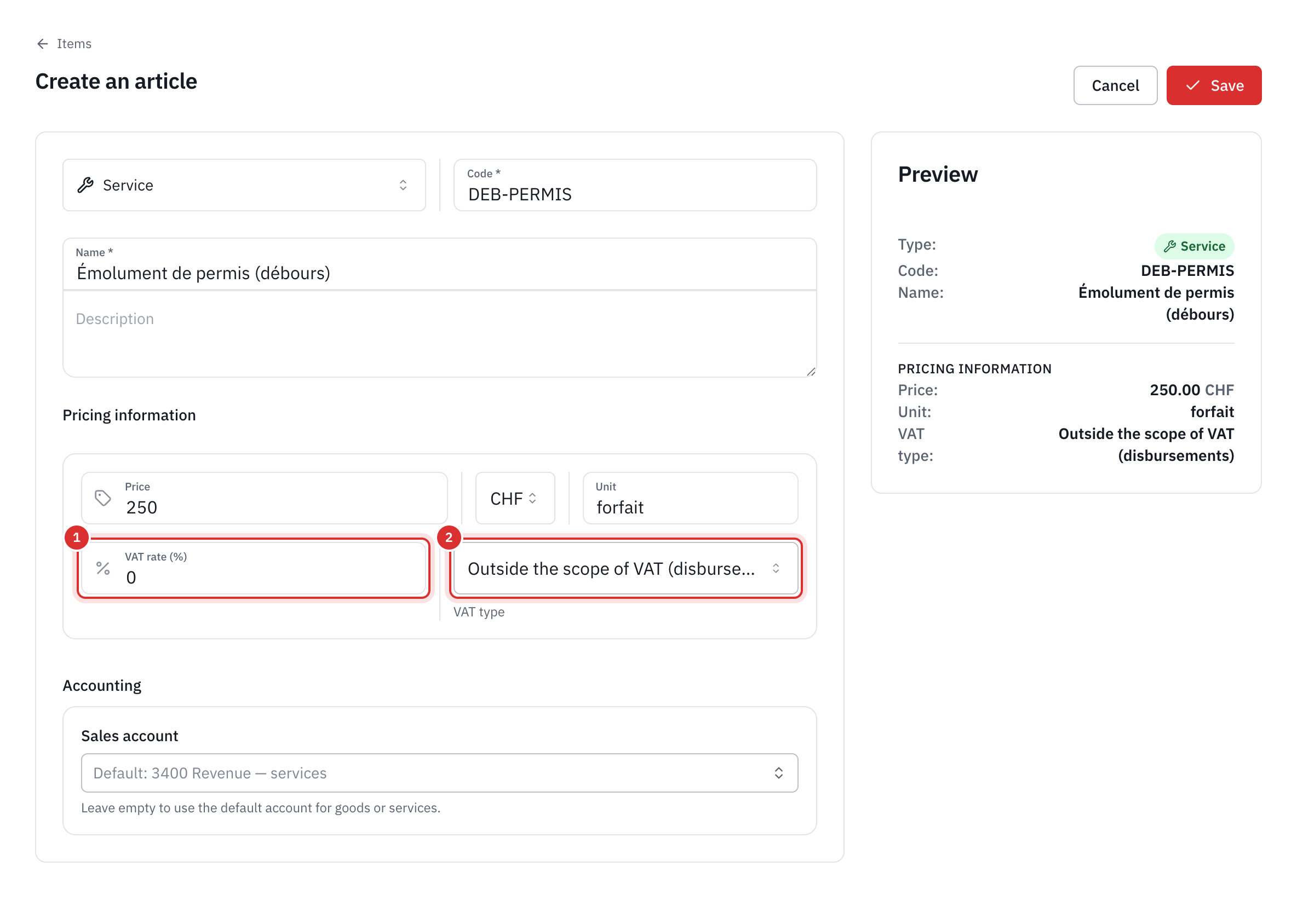 An item’s form: type Service, code, name, a flat-fee price of CHF 250, VAT rate 0 and VAT type Outside the scope of VAT (disbursements).
