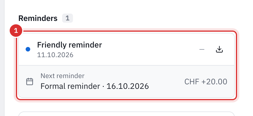 An invoice’s Reminders section: a friendly reminder sent and the next reminder, a formal reminder with a CHF 20 fee.