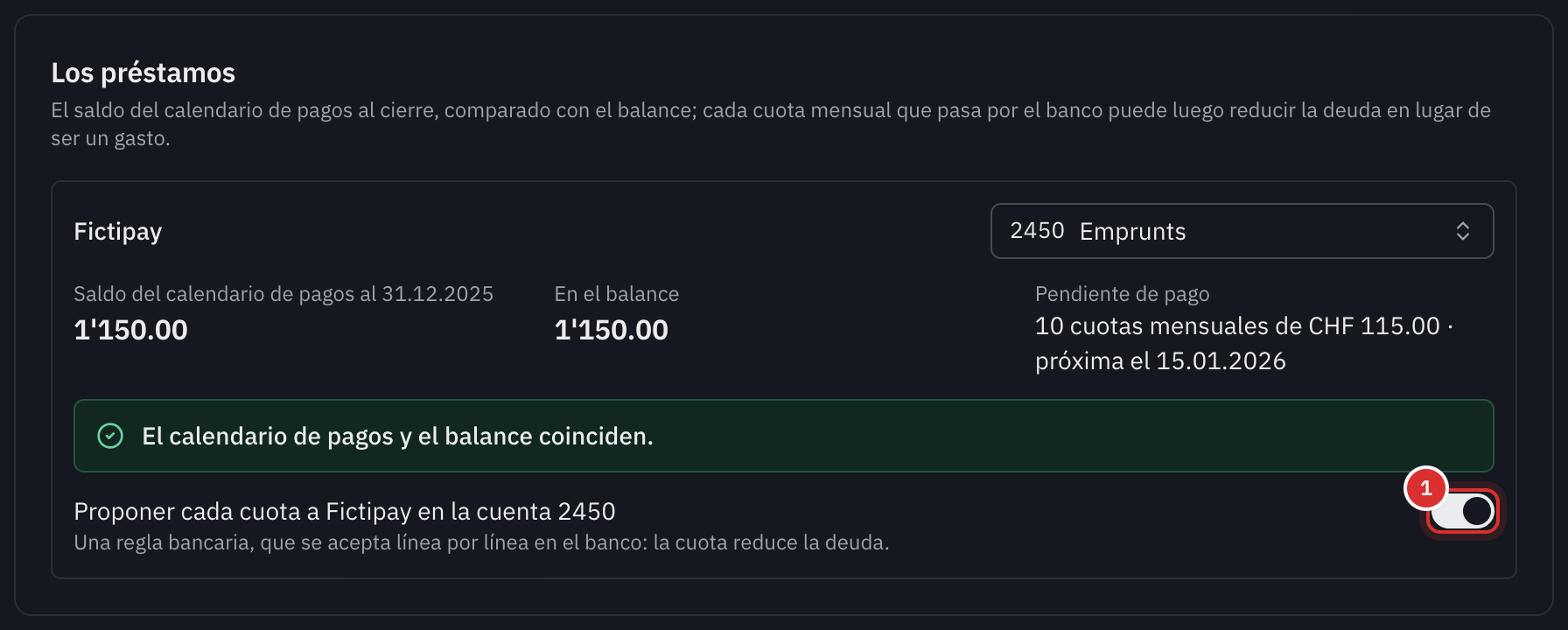 La sección Los préstamos: el saldo del calendario de pagos y el del balance, que coinciden, las diez cuotas mensuales pendientes de pago y la regla bancaria propuesta.