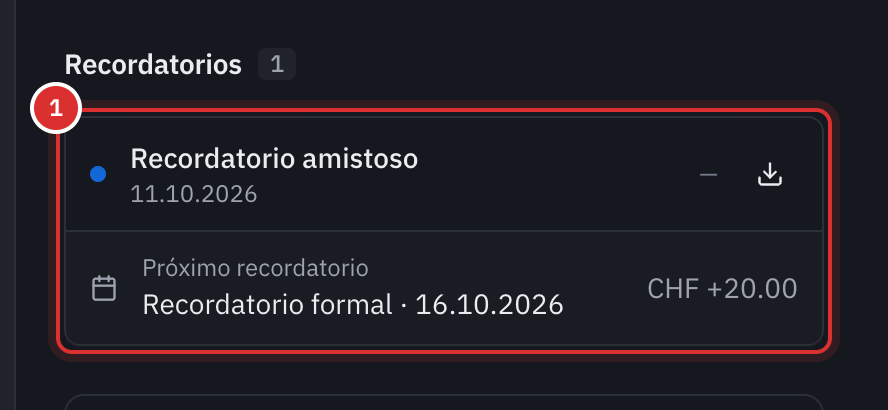 La sección Recordatorios de una factura: un recordatorio amistoso enviado y el próximo recordatorio, un recordatorio formal con 20 CHF de gastos.