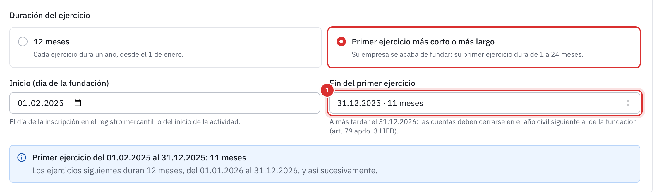 Su primer ejercicio: Primer ejercicio más corto o más largo elegido, del 01.02.2025 al 31.12.2025, es decir, 11 meses.