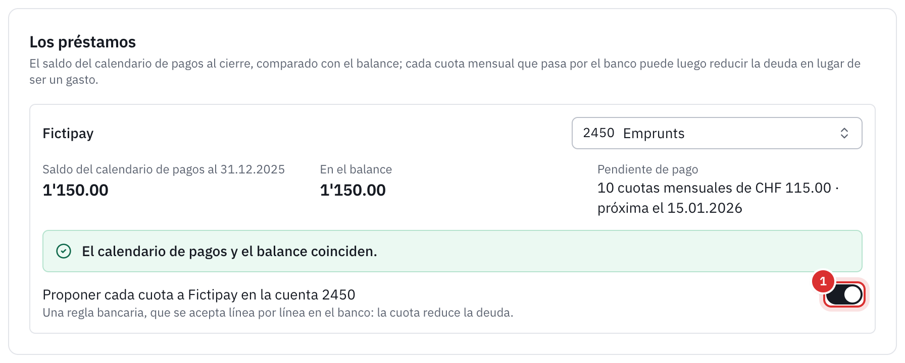 La sección Los préstamos: el saldo del calendario de pagos y el del balance, que coinciden, las diez cuotas mensuales pendientes de pago y la regla bancaria propuesta.