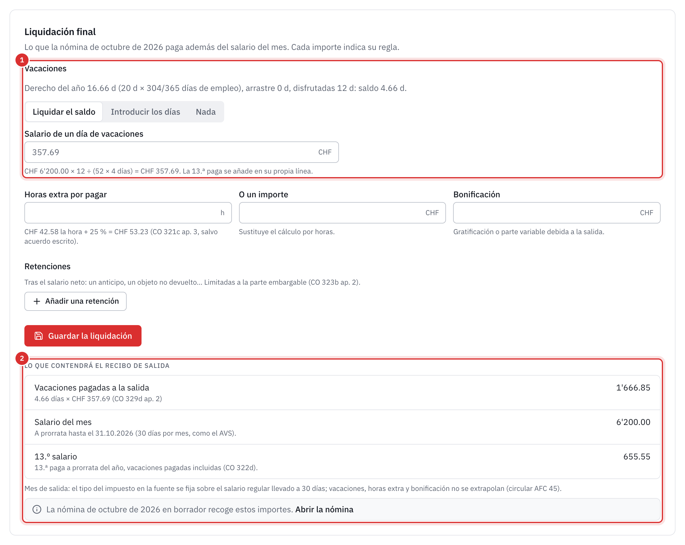 La liquidación final: el saldo de vacaciones de 4,66 días por liquidar, el salario de un día de vacaciones con su cálculo, las horas extra, la bonificación, las retenciones y, después, lo que contendrá el recibo de salida, línea por línea.