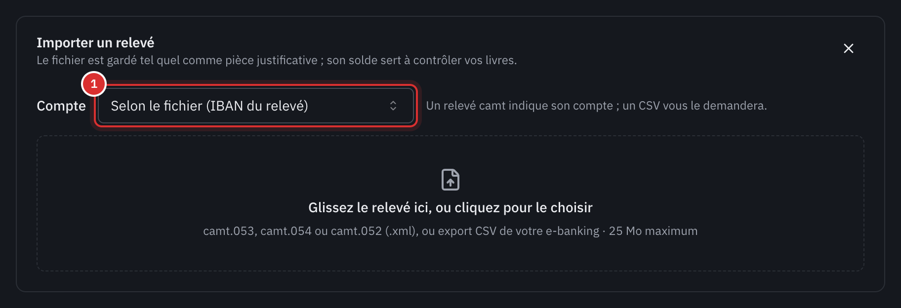 Le cadre Importer un relevé : le choix du compte, Selon le fichier (IBAN du relevé), et la zone où déposer le fichier, camt.053, camt.054 ou camt.052, ou export CSV, 25 Mo maximum.