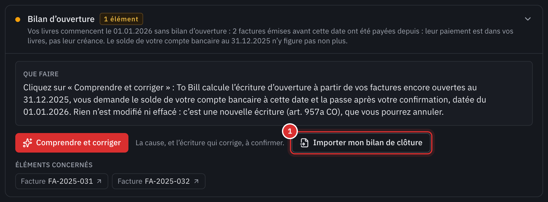 Le point Bilan d’ouverture de la santé des livres : deux factures de 2025 payées en janvier, le bouton Comprendre et corriger et le bouton Importer mon bilan de clôture.