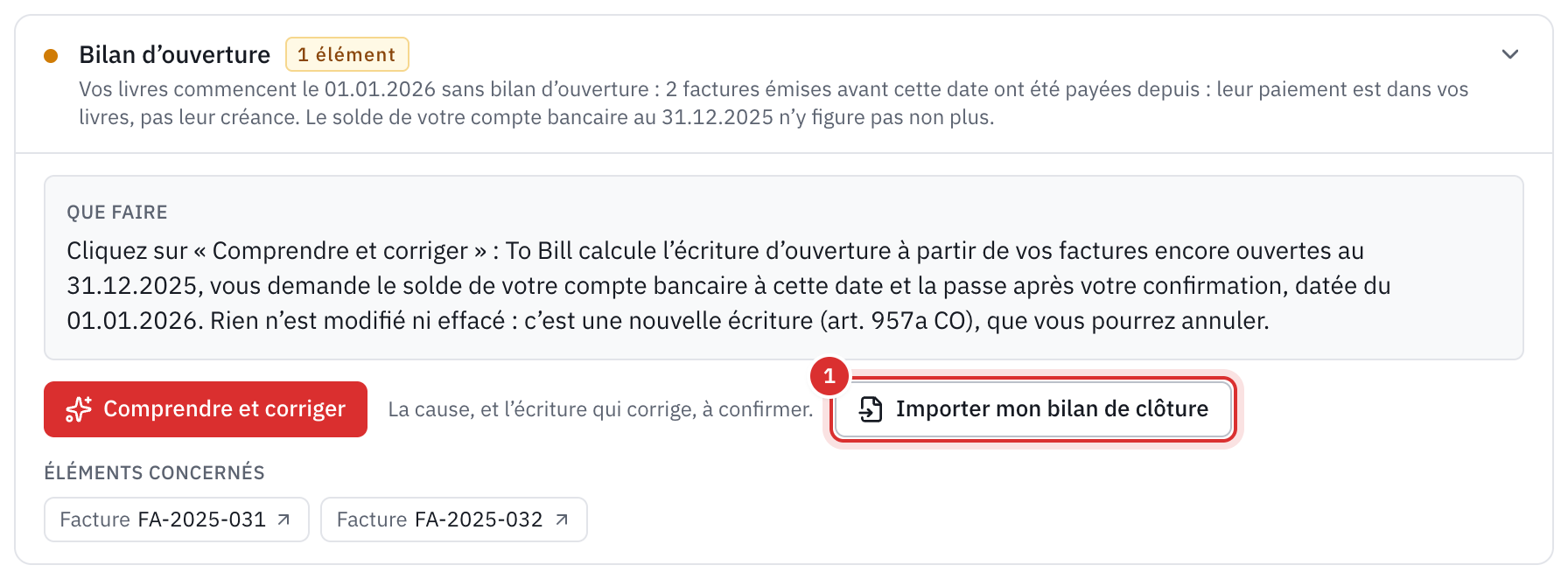 Le point Bilan d’ouverture de la santé des livres : deux factures de 2025 payées en janvier, le bouton Comprendre et corriger et le bouton Importer mon bilan de clôture.