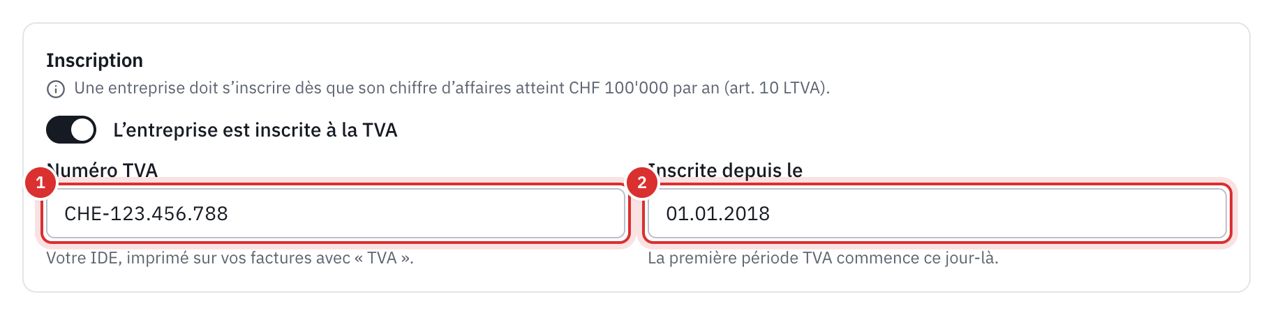 La carte Inscription : l’interrupteur L’entreprise est inscrite à la TVA, le numéro TVA et la date d’inscription.