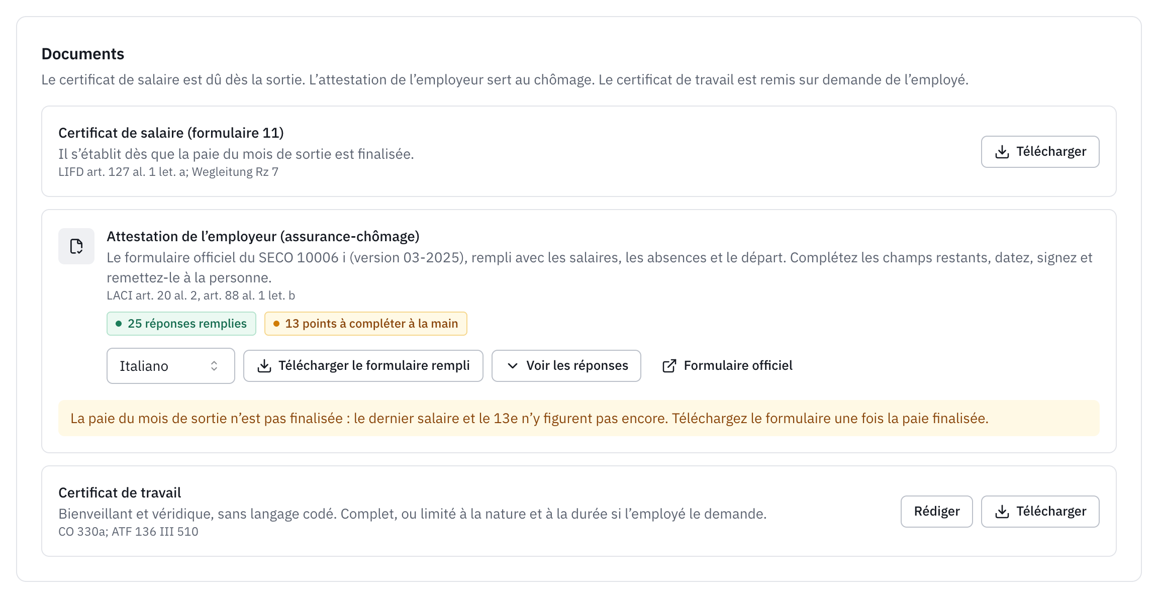 Les documents du départ : le certificat de salaire, qui s’établit dès que la paie de sortie est finalisée, l’attestation de l’employeur pour l’assurance-chômage, le formulaire officiel 10006 rempli, et le certificat de travail.