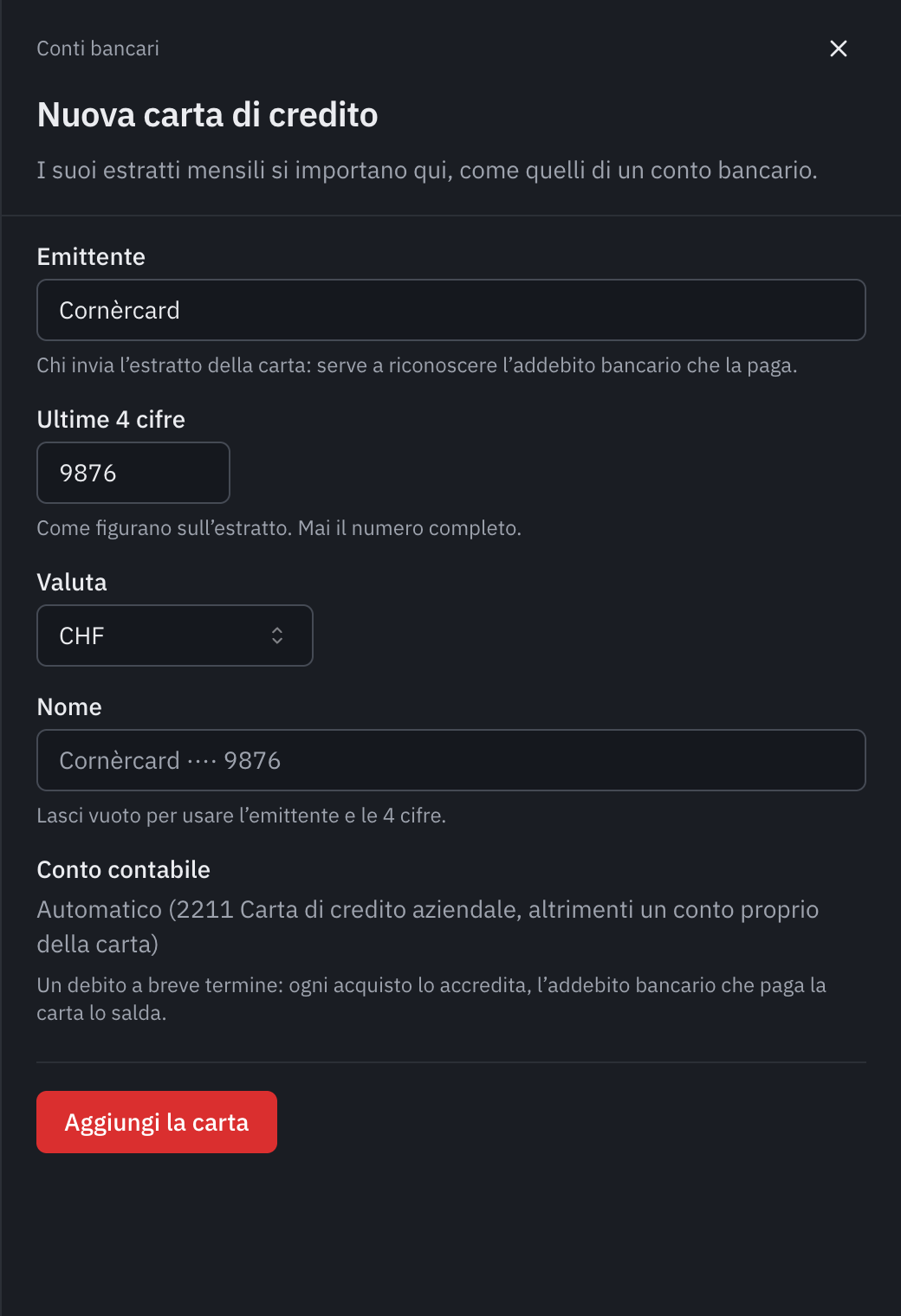 Il modulo Nuova carta di credito: l’emittente Cornèrcard, le ultime 4 cifre 9876, la valuta, il conto contabile automatico e il pulsante Aggiungi la carta.