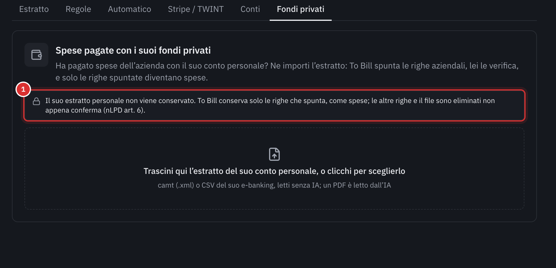 La scheda Fondi privati della banca: Spese pagate con i suoi fondi privati, la nota che dice che l’estratto personale non viene conservato, e la zona dove depositare l’estratto, camt, CSV o PDF.