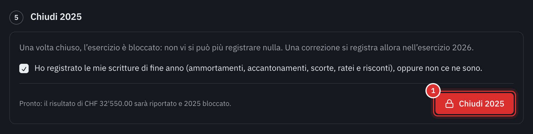 La fase Chiudere 2025: la casella delle registrazioni di fine anno spuntata e il pulsante Chiudere 2025.