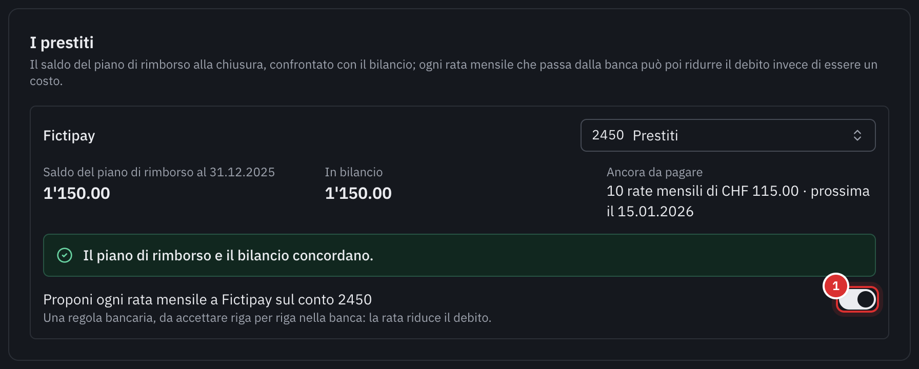 La sezione I prestiti: il saldo del piano di rimborso e quello del bilancio, che concordano, le dieci rate ancora da pagare e la regola bancaria proposta.