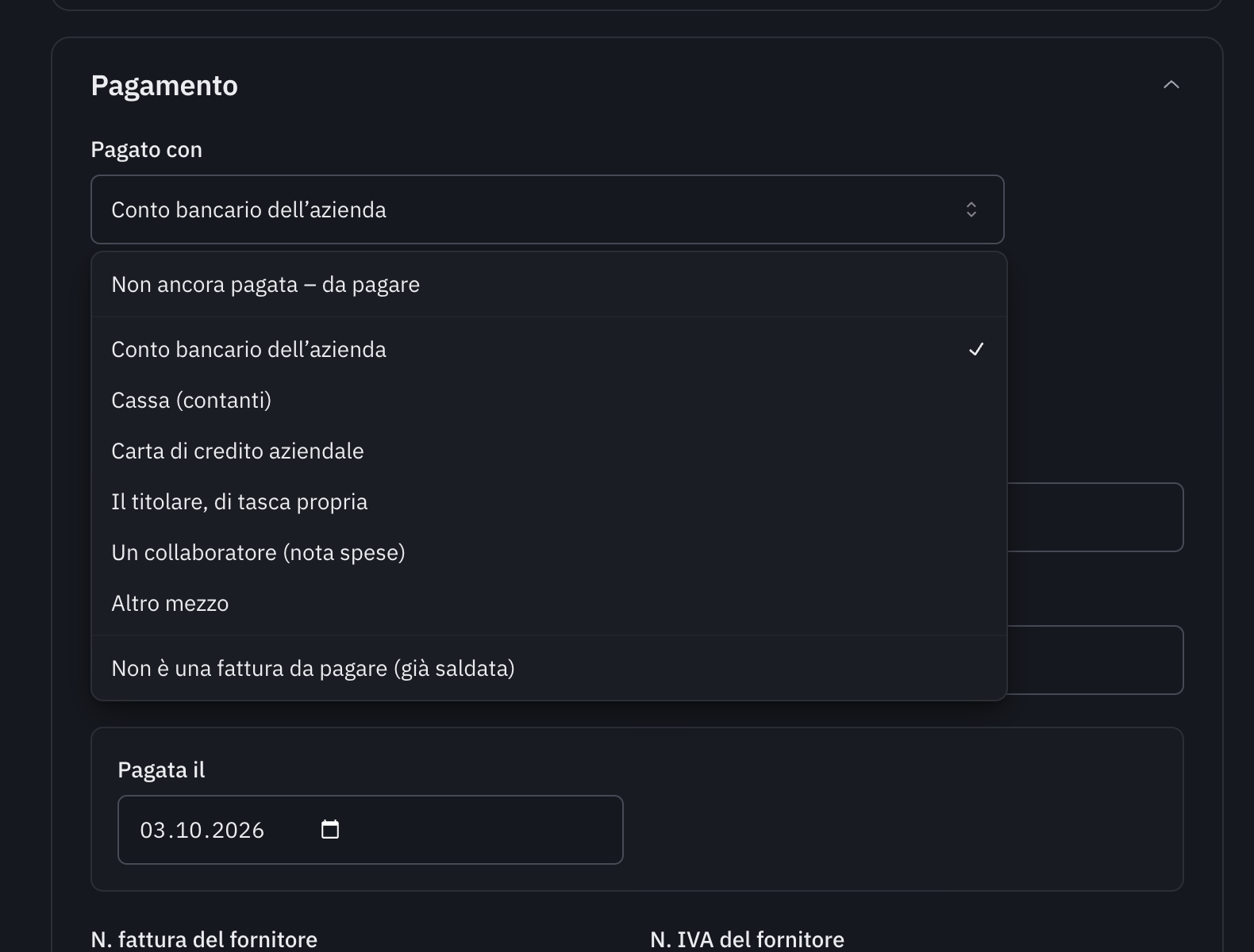 La lista Pagato con aperta: Non ancora pagata – da pagare, Conto bancario dell’azienda, Cassa, Carta di credito aziendale, Il titolare, Un collaboratore, Altro mezzo e Non è una fattura da pagare.